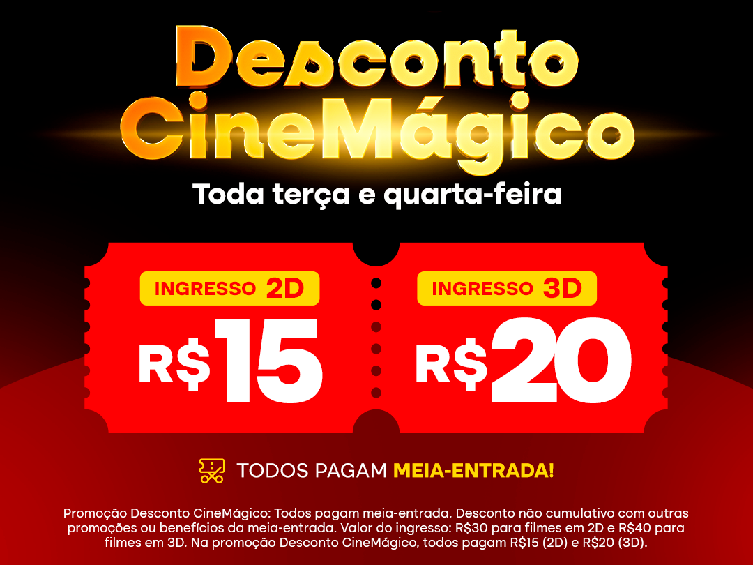 Desconto CineMágico: terça e quarta todos pagam meia-entrada